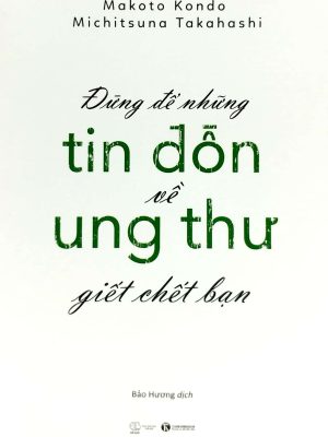 ĐỪNG ĐỂ TIN ĐỒN VỀ UNG THƯ GIẾT CHẾT BẠN